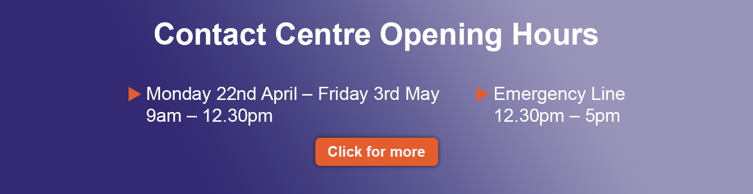 Contact Centre Opening Hours