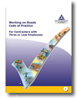 Working on Roads Code of Practice - For Contractors with Three or Less Employees Cover