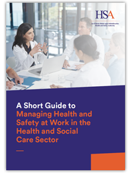 A Short Guide to Managing Health and Safety at Work in the Health and Social Care Sector thumbnail